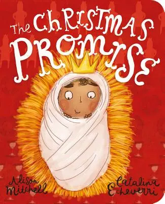 Cartea de carton Promisiunea de Crăciun - The Christmas Promise Board Book
