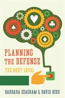 Planificarea apărării: Nivelul următor - Planning the Defense: The Next Level