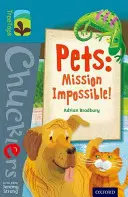 Oxford Reading Tree TreeTops Chucklers: Level 9: Pets: Misiune imposibilă! - Oxford Reading Tree TreeTops Chucklers: Level 9: Pets: Mission Impossible!