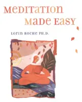 Meditația făcută ușor - Meditation Made Easy