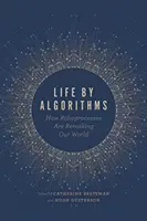 Life by Algorithms: How Roboprocesses Are Remaking Our World