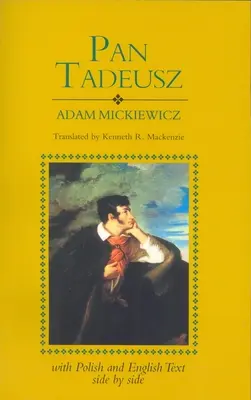 Pan Tadeusz (revizuită): Cu texte în poloneză și engleză alăturate - Pan Tadeusz (Revised): With Text in Polish and English Side by Side
