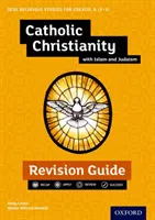 Edexcel GCSE Studii religioase A (9-1): Creștinism catolic cu islam și iudaism Revision Guide - Edexcel GCSE Religious Studies A (9-1): Catholic Christianity with Islam and Judaism Revision Guide