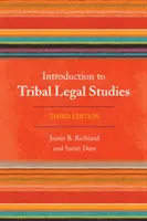 Introducere în studiile juridice tribale, ediția a treia - Introduction to Tribal Legal Studies, Third Edition