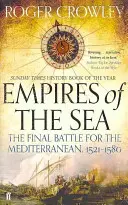 Imperiile mării - Bătălia finală pentru Mediterana, 1521-1580 - Empires of the Sea - The Final Battle for the Mediterranean, 1521-1580