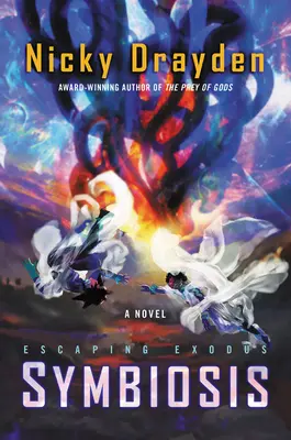 Evadarea din Exodus: Simbioza - Escaping Exodus: Symbiosis