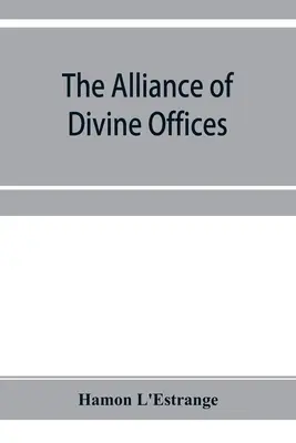 Alianța oficiilor divine - The alliance of divine offices
