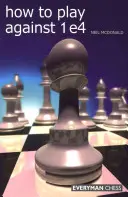 Cum să joci împotriva lui 1 e4 - How to Play against 1 e4