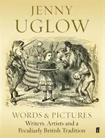 Cuvinte și imagini - Scriitori, artiști și o tradiție britanică deosebită - Words & Pictures - Writers, Artists and a Peculiarly British Tradition
