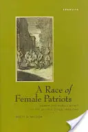 O rasă de femei patriote: Femeile și spiritul public pe scena britanică, 1688-1745 - A Race of Female Patriots: Women and Public Spirit on the British Stage, 1688-1745