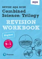 Pearson REVISE AQA GCSE (9-1) Combined Science Trilogy Higher Revision Workbook - pentru învățare acasă, evaluări 2021 și examene 2022 - Pearson REVISE AQA GCSE (9-1) Combined Science Trilogy Higher Revision Workbook - for home learning, 2021 assessments and 2022 exams