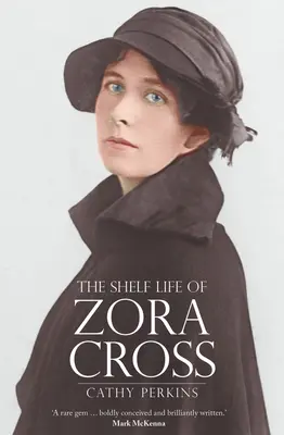 Viața de raft a Zorei Cross - The Shelf Life of Zora Cross