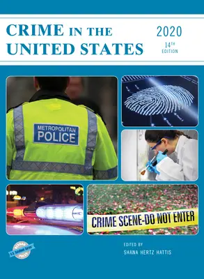 Criminalitatea în Statele Unite 2020, ediția a 14-a - Crime in the United States 2020, 14th Edition