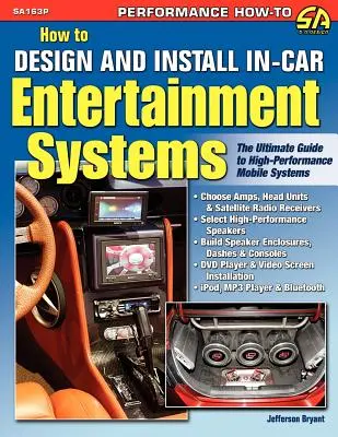 Cum să proiectați și să instalați sisteme de divertisment în mașină - How to Design and Install In-Car Entertainment Systems