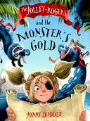 Jolley-Rogers și aurul monstrului - Jolley-Rogers and the Monster's Gold