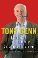 Scrisori către nepoții mei: Gânduri despre viitor - Letters to My Grandchildren: Thoughts on the Future