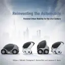 Reinventarea automobilului: Mobilitatea urbană personală pentru secolul XXI - Reinventing the Automobile: Personal Urban Mobility for the 21st Century