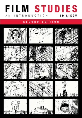 Studii de film, ediția a doua: O introducere - Film Studies, Second Edition: An Introduction