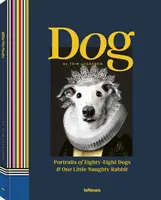 Câine: Portrete a optzeci și opt de câini și un iepuraș obraznic - Dog: Portraits of Eighty-Eight Dogs and One Little Naughty Rabbit