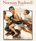 Norman Rockwell: 332 de coperți de reviste - Norman Rockwell: 332 Magazine Covers