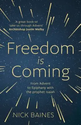 Vine libertatea: De la Advent la Epifanie cu profetul Isaia - Freedom is Coming: From Advent to Epiphany with the Prophet Isaiah