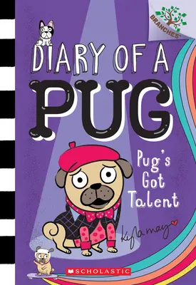 Pug's Got Talent: O carte de ramuri (Jurnalul unui Pug #4), 4 - Pug's Got Talent: A Branches Book (Diary of a Pug #4), 4