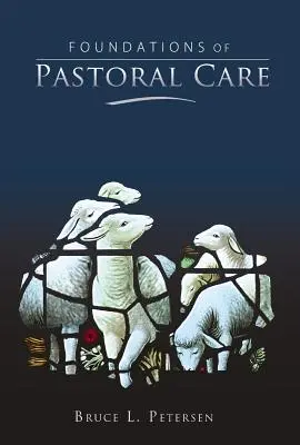 Fundamente ale îngrijirii pastorale - Foundations of Pastoral Care