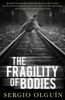 Fragilitatea corpurilor - The Fragility of Bodies