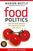 Politica alimentară, 3: Cum influențează industria alimentară nutriția și sănătatea - Food Politics, 3: How the Food Industry Influences Nutrition and Health