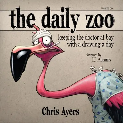The Daily Zoo: Păstrarea doctorului la distanță cu un desen pe zi - The Daily Zoo: Keeping the Doctor at Bay with a Drawing a Day