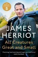 All Creatures Great and Small - Memoriile clasice ale unui veterinar din Yorkshire - All Creatures Great and Small - The Classic Memoirs of a Yorkshire Country Vet
