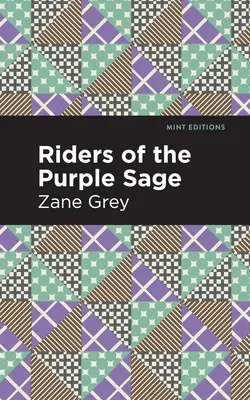 Călăreții salbei purpurii (Riders of the Purple Sage) - Riders of the Purple Sage
