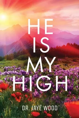 El este înălțimea mea - He Is My High
