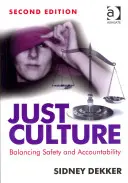 Cultura justă: Echilibrarea siguranței și a responsabilității - Just Culture: Balancing Safety and Accountability