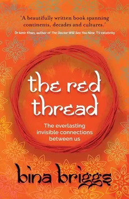 Firul roșu: Legăturile invizibile și veșnice dintre noi - The Red Thread: The Everlasting Invisible Connections Between Us