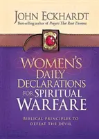 Declarații zilnice ale femeilor pentru războiul spiritual: Principii biblice pentru înfrângerea diavolului - Women's Daily Declarations for Spiritual Warfare: Biblical Principles to Defeat the Devil