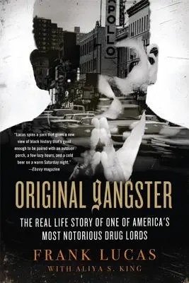 Original Gangster: Povestea reală a unuia dintre cei mai cunoscuți lideri ai drogurilor din America - Original Gangster: The Real Life Story of One of America's Most Notorious Drug Lords