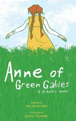 Anne of Green Gables: Un roman grafic - Anne of Green Gables: A Graphic Novel