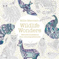 Minunile vieții sălbatice ale lui Millie Marotta - ilustrații preferate din aventurile de colorat - Millie Marotta's Wildlife Wonders - favourite illustrations from colouring adventures
