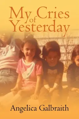 Strigătele mele de ieri - My Cries of Yesterday