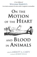 Despre mișcarea inimii și a sângelui la animale (On the Motion of the Heart and Blood in Animals) - On the Motion of the Heart and Blood in Animals