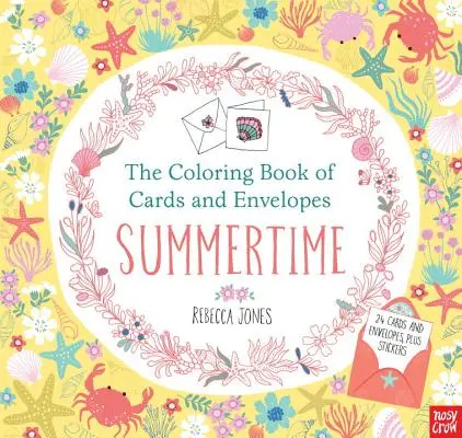 Cartea de colorat cărți și plicuri: Vara - The Coloring Book of Cards and Envelopes: Summertime