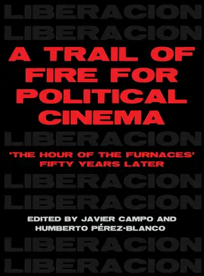 Un traseu de foc pentru cinematografia politică - A Trail of Fire for Political Cinema