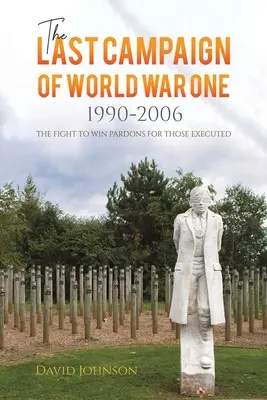 Ultima campanie a Primului Război Mondial: 1990-2006 - The Last Campaign of World War One: 1990-2006
