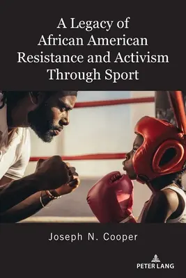 O moștenire a rezistenței și activismului afro-american prin sport - A Legacy of African American Resistance and Activism Through Sport