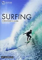 Surfing: Ghidul începătorului - Surfing: A Beginner's Guide