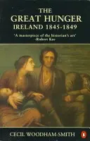 Marea foamete: Irlanda: 1845-1849 - The Great Hunger: Ireland: 1845-1849