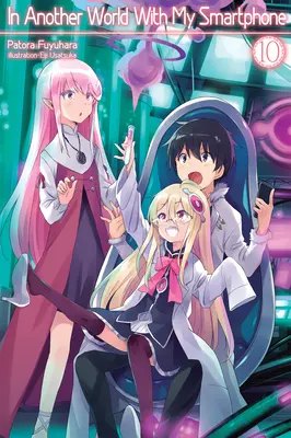 În altă lume cu smartphone-ul meu: Volumul 10 - In Another World with My Smartphone: Volume 10