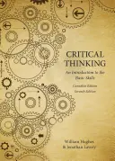 Gândirea critică - O introducere în abilitățile de bază - Critical Thinking - An Introduction to the Basic Skills