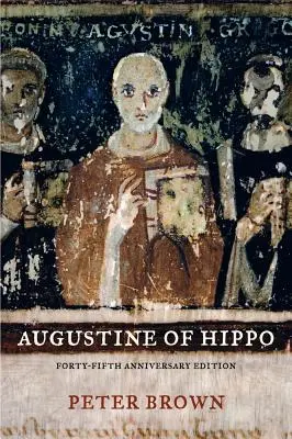 Augustin de Hippo: o biografie - Augustine of Hippo: A Biography